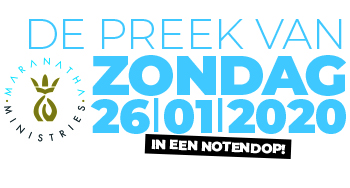 Samenvatting preek 26|01|19