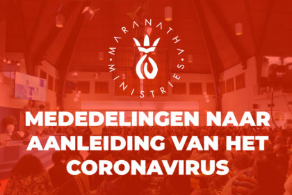 Mededelingen naar aanleiding van het Coronavirus